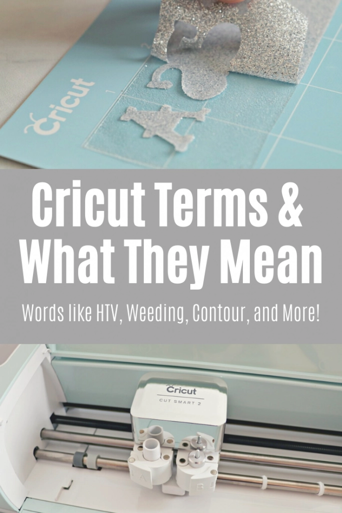 Cricut Terms Defined :: What Does It Mean to Print, Cut, Weed, and More -  Dukes and Duchesses