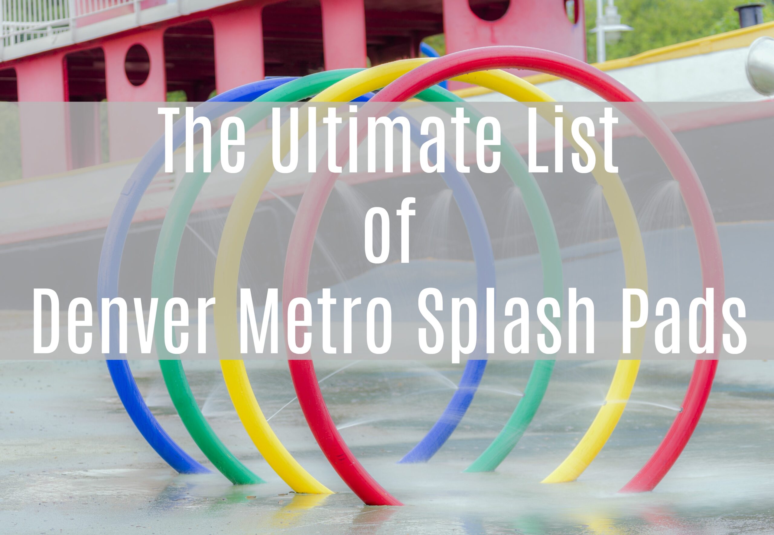 Best Denver Metro Splash Pads